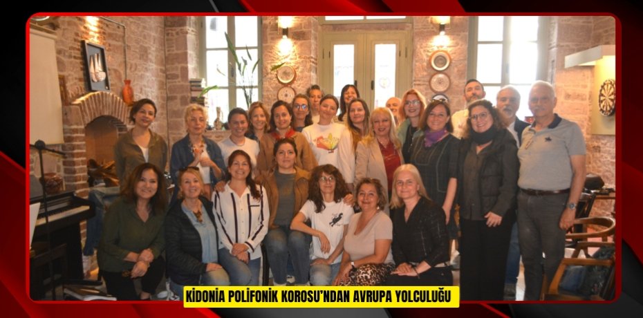 Kidonia Polifonik Korosu’ndan Avrupa yolculuğu