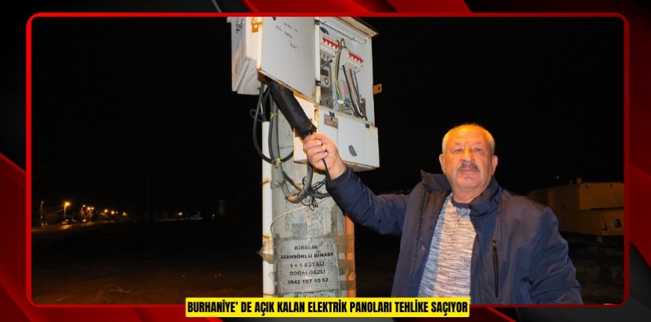 Burhaniye’ de açık kalan elektrik panoları tehlike saçıyor