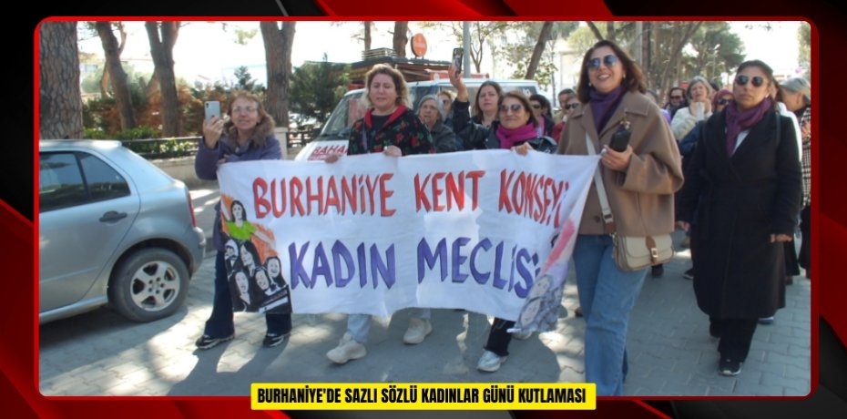 Burhaniye'de sazlı sözlü Kadınlar Günü kutlaması
