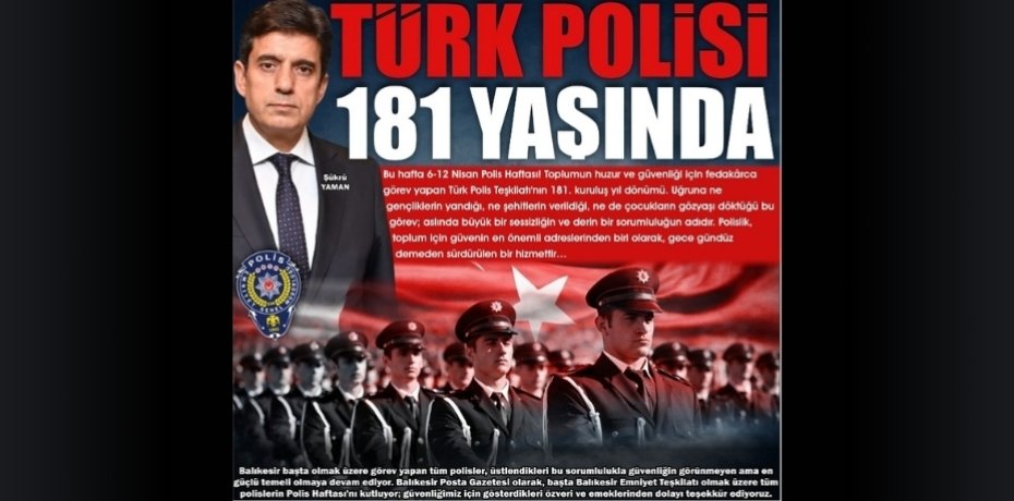 TÜRK POLİSİ 181 YAŞINDA