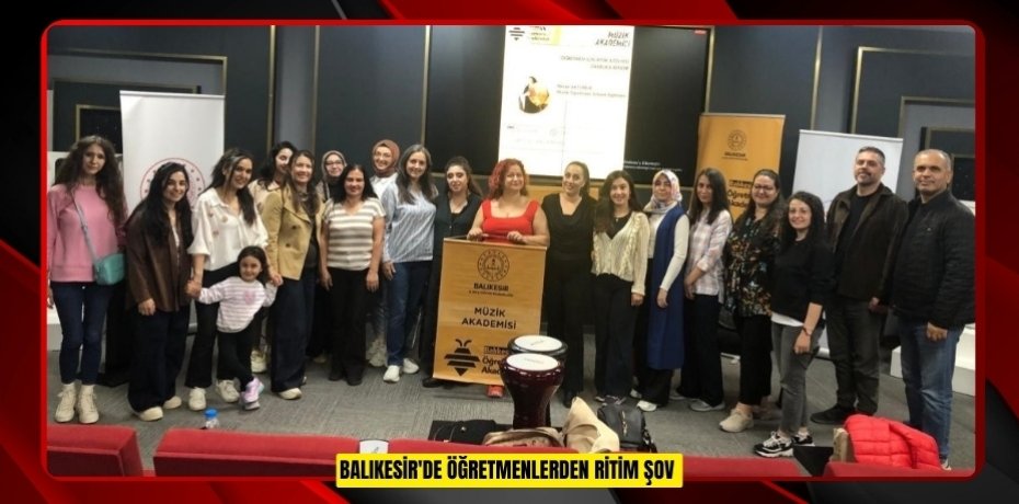 Balıkesir'de öğretmenlerden ritim şov