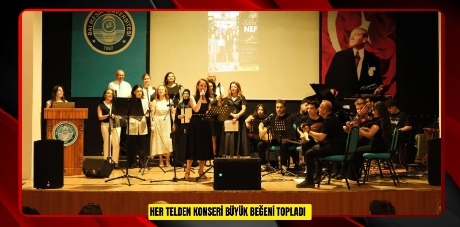 "Her Telden" Konseri büyük beğeni topladı