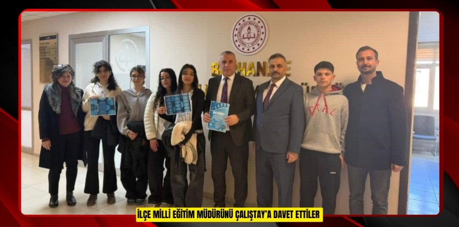 İlçe Milli Eğitim Müdürünü Çalıştay’a davet ettiler