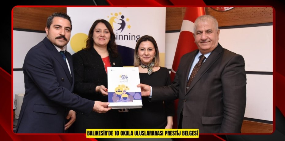 Balıkesir'de 10 okula uluslararası prestij belgesi