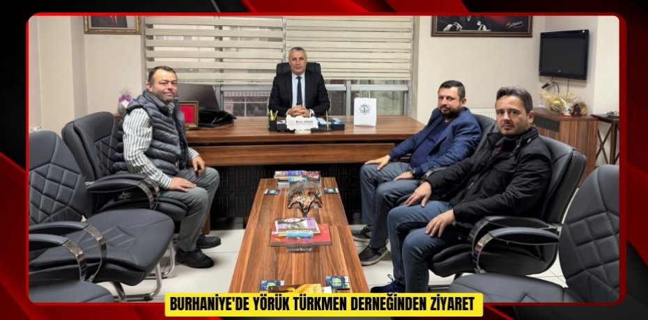 Burhaniye'de Yörük Türkmen Derneğinden ziyaret