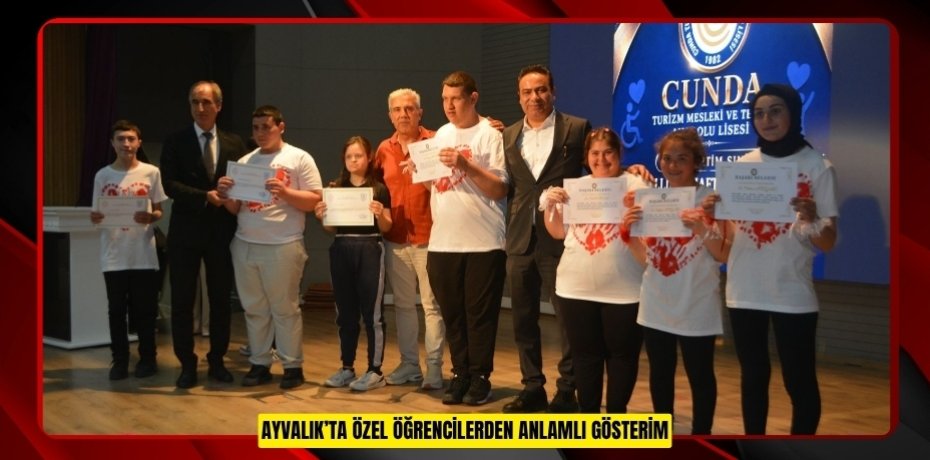 AYVALIK’TA ÖZEL ÖĞRENCİLERDEN ANLAMLI GÖSTERİM