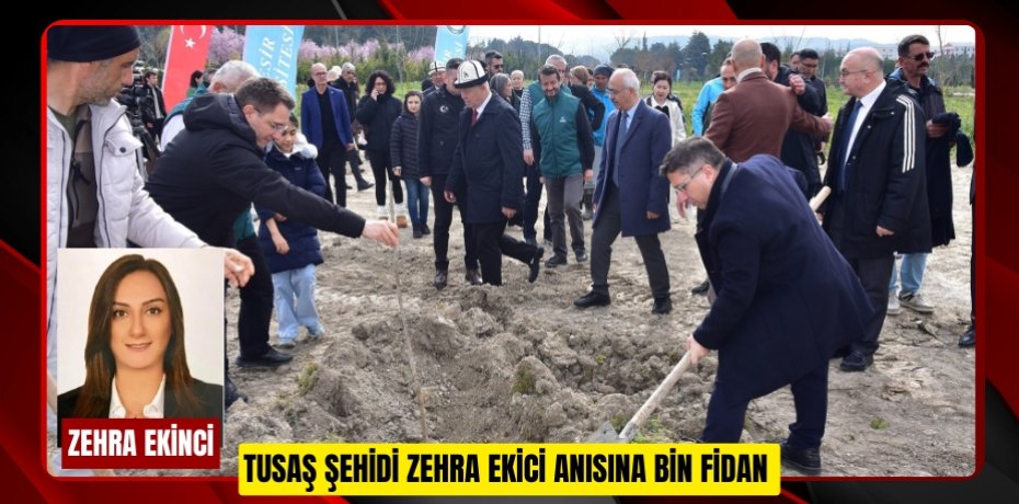 TUSAŞ ŞEHİDİ ZEHRA EKİCİ ANISINA BİN FİDAN