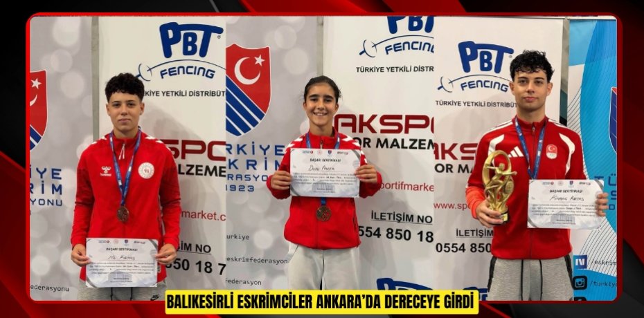 Balıkesirli eskrimciler Ankara’da dereceye girdi