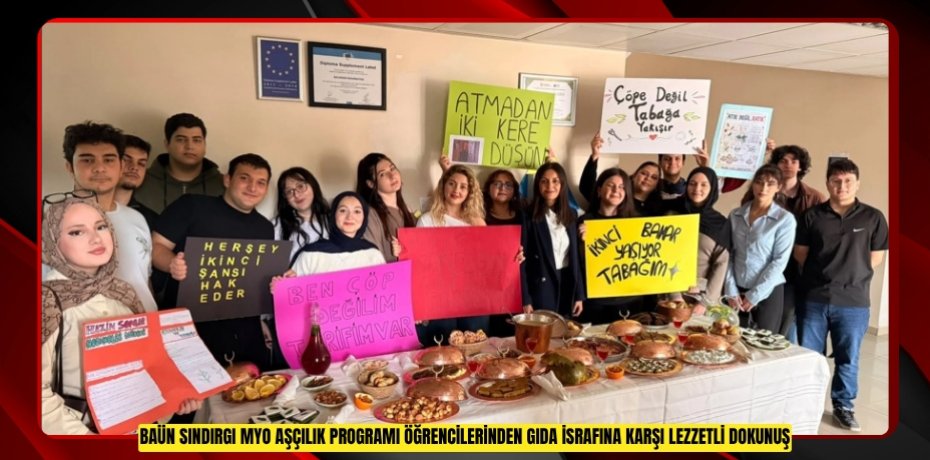 BAÜN Sındırgı MYO Aşçılık Programı Öğrencilerinden Gıda İsrafına Karşı Lezzetli Dokunuş