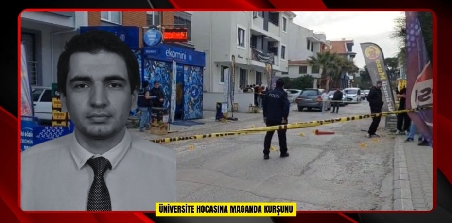Üniversite hocasına maganda kurşunu