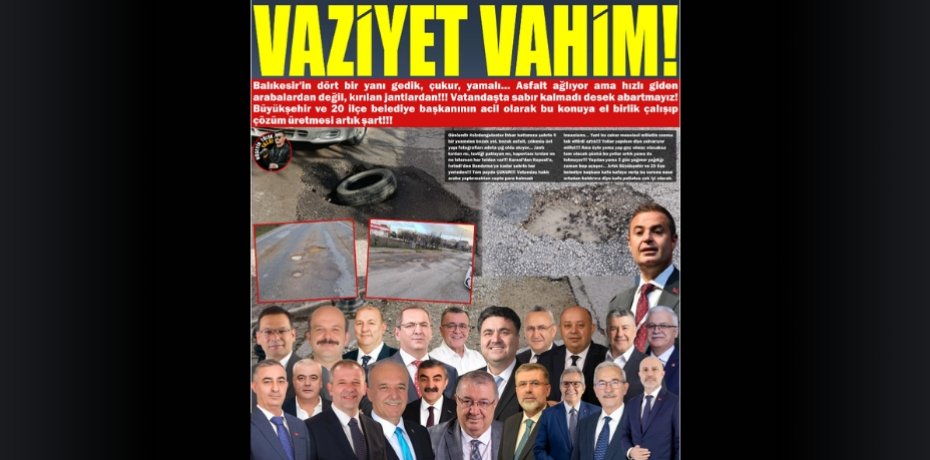 VAZİYET VAHİM!