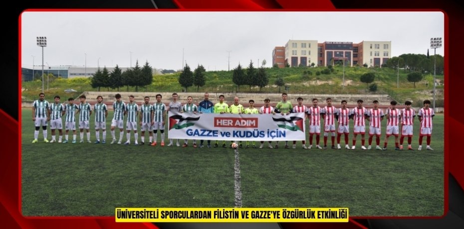Üniversiteli sporculardan Filistin ve Gazze'ye özgürlük etkinliği