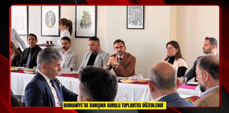 Burhaniye’de danışma kurulu toplantısı düzenlendi