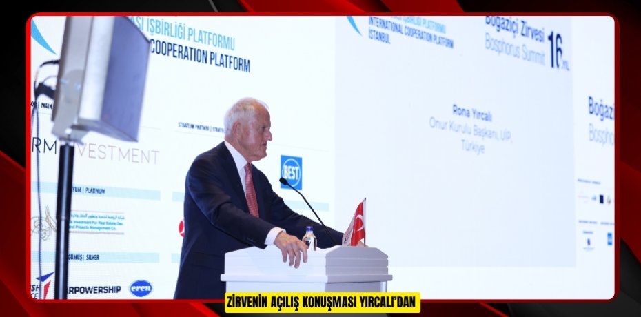 ZİRVENİN AÇILIŞ KONUŞMASI YIRCALI’DAN