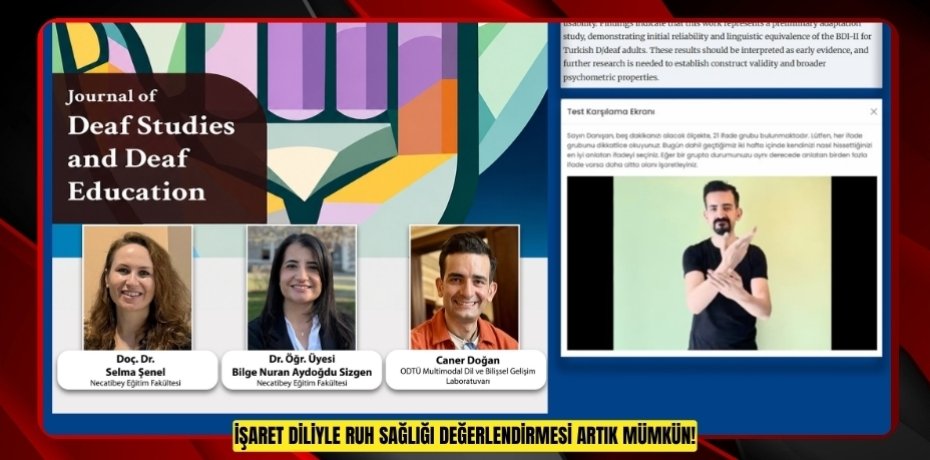 İŞARET DİLİYLE RUH SAĞLIĞI DEĞERLENDİRMESİ ARTIK MÜMKÜN!