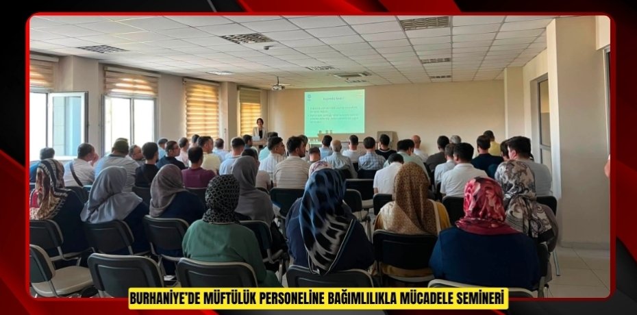 Burhaniye’de Müftülük personeline bağımlılıkla mücadele semineri