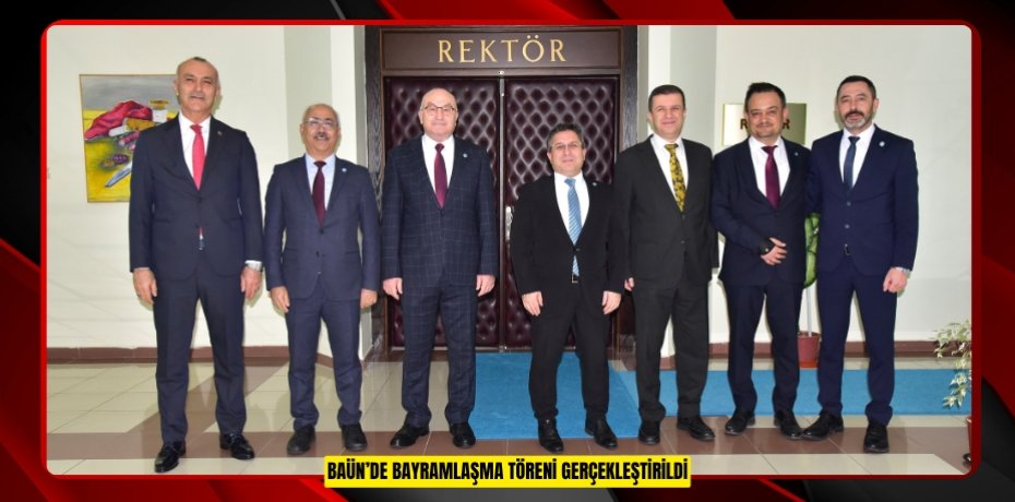 BAÜN’de Bayramlaşma Töreni Gerçekleştirildi