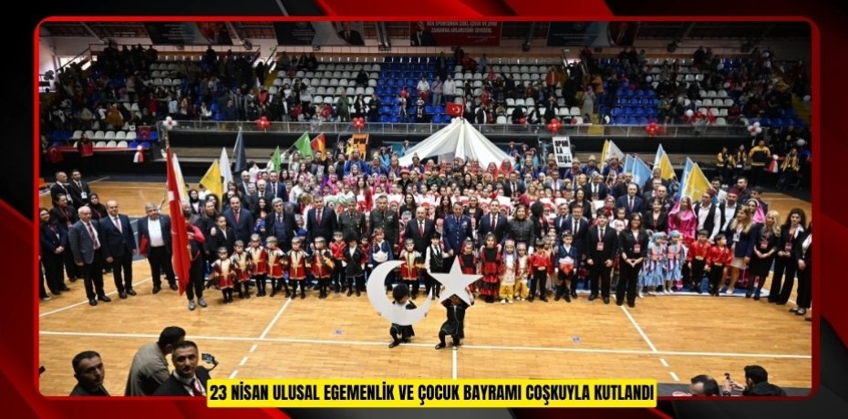 23 Nisan Ulusal Egemenlik ve Çocuk Bayramı coşkuyla kutlandı