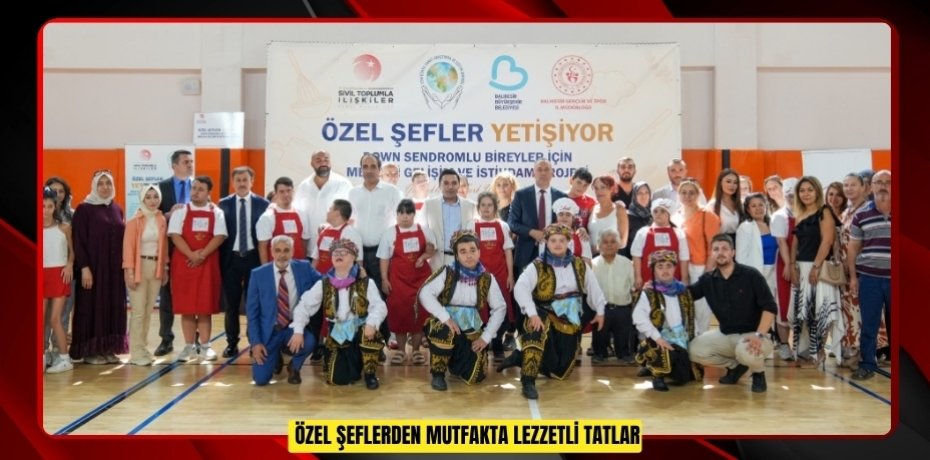 Özel Şeflerden mutfakta lezzetli tatlar
