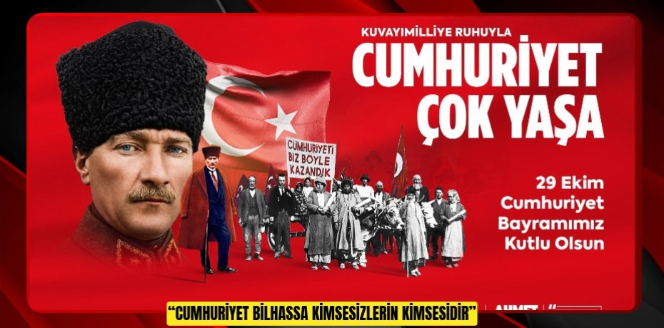 “Cumhuriyet Bilhassa Kimsesizlerin Kimsesidir”