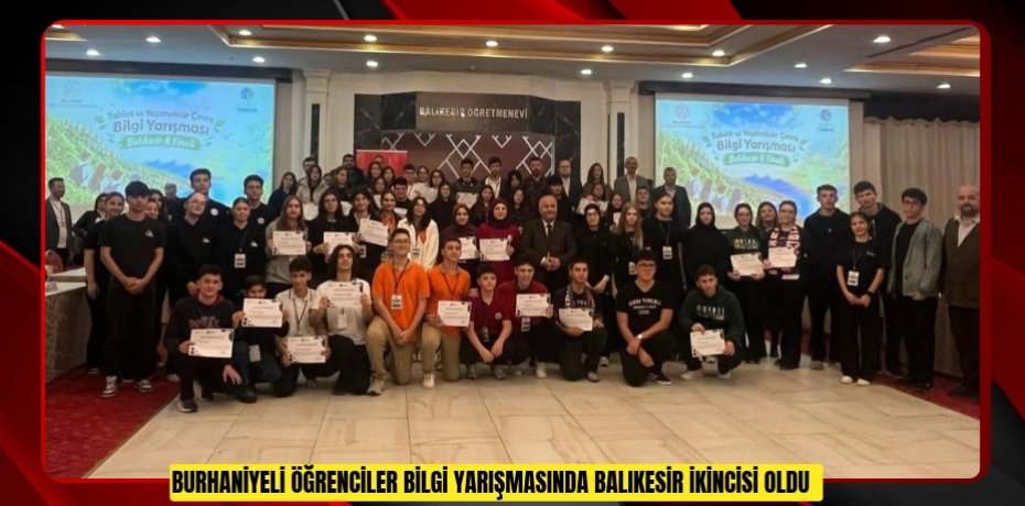 Burhaniyeli öğrenciler bilgi yarışmasında Balıkesir ikincisi oldu