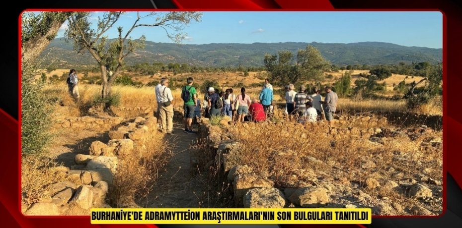 Burhaniye'de Adramytteion Araştırmaları'nın son bulguları tanıtıldı